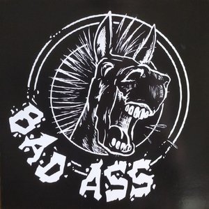 BAD ASS