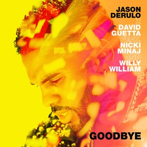 Goodbye (feat. Nicki Minaj & Willy William) - Single