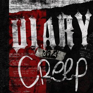Diary of a Creep - EP [Explicit]