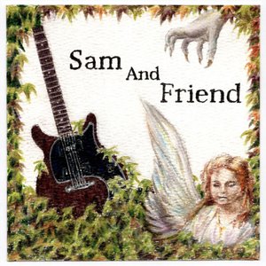 Sam and Friend