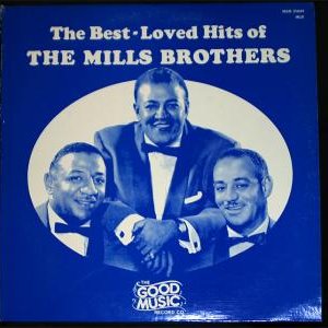 The Best-Loved Hits of the Mills Brothers
