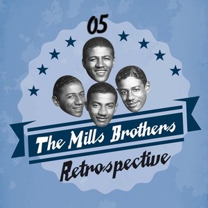 The Mills Brothers Retrospective, Vol. 5