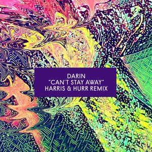 Can't Stay Away (Harris & Hurr Remix)