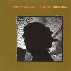 Berne, Time / Crispell, Marilyn: Inference