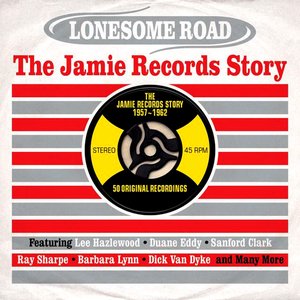 Lonesome Road: The Jamie Records Story 1957-1962
