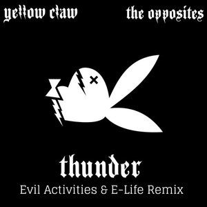 Thunder (Evil Activities & E-Life Remix)