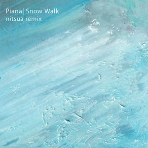 Snow Walk (nitsua remix)