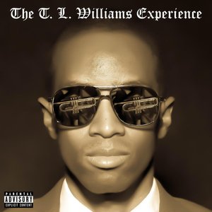 The T. L. Williams Experience
