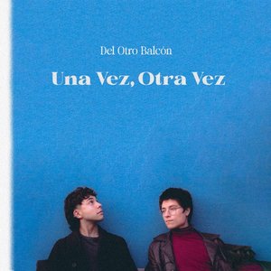 Una Vez, Otra Vez
