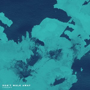 Don't Walk Away - Single