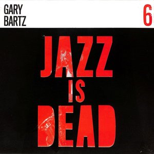 Jazz Is Dead 6