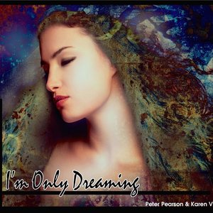 I'm Only Dreaming