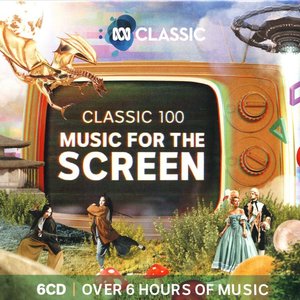 Classic 100 Music For The Screen