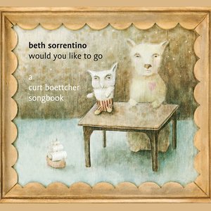Would You Like to Go - A Curt Boettcher Songbook