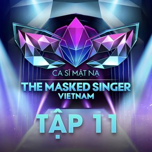 Tập 11: The Masked Singer Vietnam