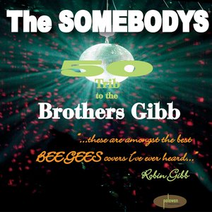 50 Trib to the Brothers Gibb