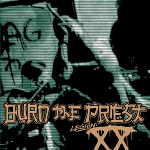 Burn the Priest — Lamb of God | Last.fm