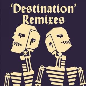 Destination Remixes