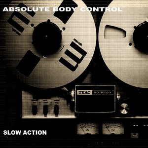 Slow Action