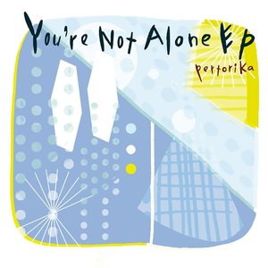 You're Not Alone EP