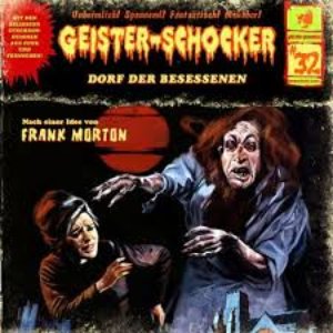 Folge 32: Dorf der Besessenen