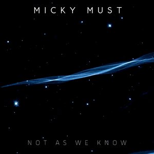 Not As We Know - EP