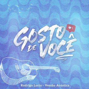 Gosto de Você - Acústica