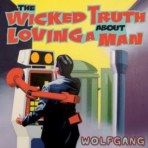 The Wicked Truth About Loving A Man