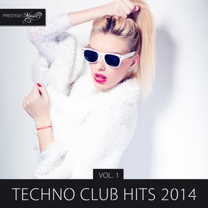 Techno Club Hits 2014, Vol. 1