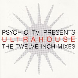 Ultrahouse: The Twelve Inch Mixes