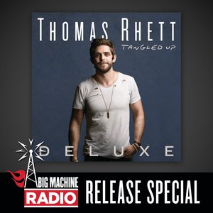 Tangled Up (Deluxe / Big Machine Radio Release Special)