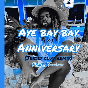 Ayy Bay Bay - Single
