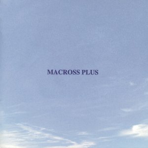 MACROSS PLUS ORIGINAL SOUND TRACK PLUS