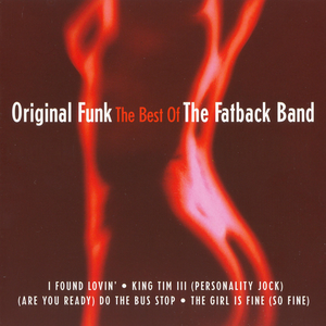 The Fatback Band - Original Funk The Best Of - Zortam Music