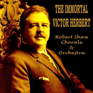 The Immortal Victor Herbert