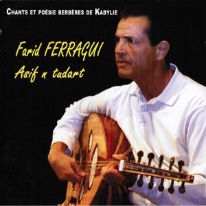 Asif N Tudart (Chants et poésie berbères de Kabylie)