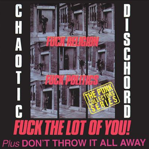 Fuck Religion, Fuck Politics, Fuck the Lot of You! cover
