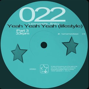 Yeah Yeah Yeah (Lifestyle)