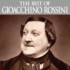 The Best of Gioacchino Rossini