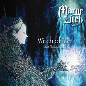 Witch of Ice ～ Live Tracks Vol,1 (LIVE)