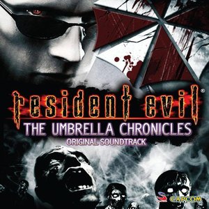 Resident Evil: The Umbrella Chronicles (Original Soundtrack)
