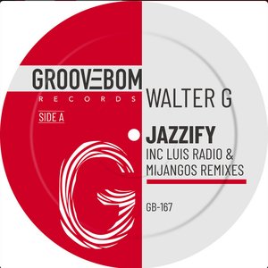 Jazzify (Inc Luis Radio & Mijangos Remixes)