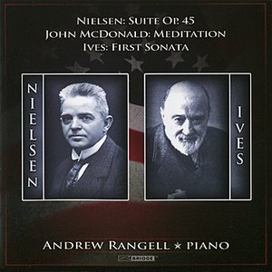 Andrew Rangell Performs Nielsen, McDonald, and Ives