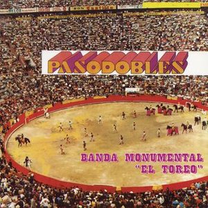 Pasodobles Banda Monumental El Toreo