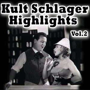 Kult Schlager Highlights, Vol. 2