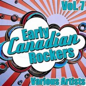 Early Canadian Rockers Vol. 7