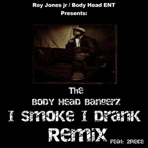I Smoke I Drank (Remix) [feat. 2piece]