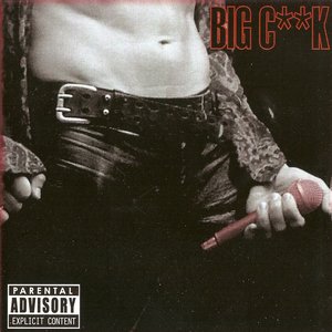 Big C**k