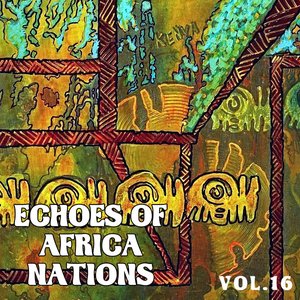 Echoes of Afrikan Nations Vol. 16