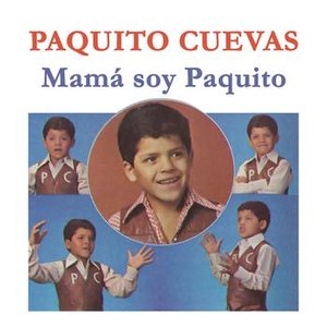 Mamá Soy Paquito